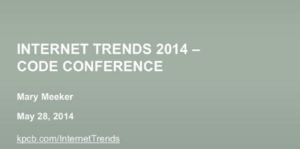 Internet trends-2014